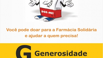 FARMÁCIA SOLIDÁRIA - Fundo Social promove ações especiais de coleta de medicamentos entre os dias 20 e 24