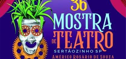Cultura - 36ª Mostra de Teatro de Sertãozinho começou nesta quinta (18)