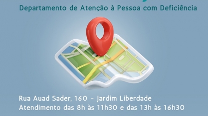 Saiba mais - Departamento de atenção à pessoa com deficiência atende em novo endereço