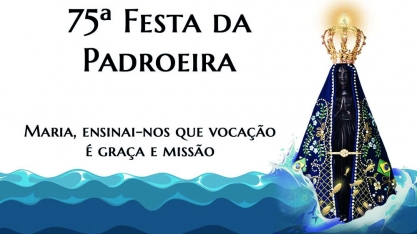 A 75ª Festa da Padroeira chegou! 