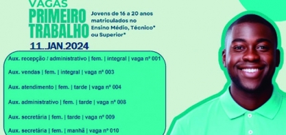Confira as vagas desta quinta-feira (11) para o programa “Meu Primeiro Trabalho”