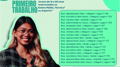 Confira as vagas desta última sexta-feira (05) para o programa “Meu Primeiro Trabalho”