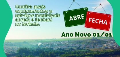 FERIADO - Confira o que abre e o que fecha nas repartições públicas de Sertãozinho no Ano Novo