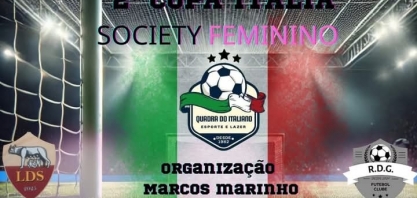 2ª Copa Itália de Futebol Society Feminino Abertura foi um sucesso total