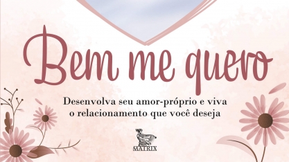 O amor-próprio como caminho para quebrar ciclos de relacionamentos tóxicos