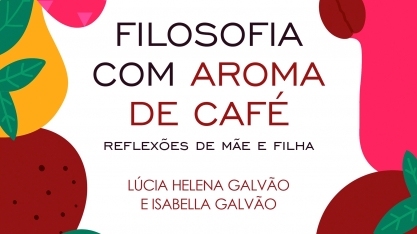 Entre um cafezinho e outro, a filosofia como caminho