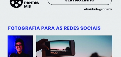 Oficina gratuita de Fotografia para Redes Sociais será no dia 28/05, no WEP das Artes