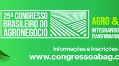 Congresso Brasileiro do Agronegócio celebra 25 anos com foco na integração entre agro e indústria