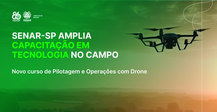 Senar-SP lança curso de drones para levar ainda mais tecnologia ao campo